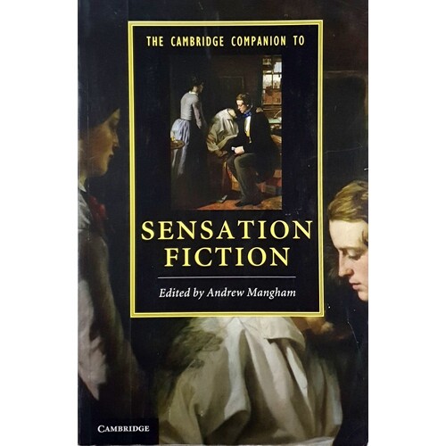 The Cambridge Companion To Sensation Fiction