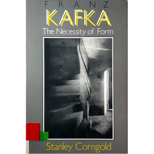 Franz Kafka. The Necessity Of Form