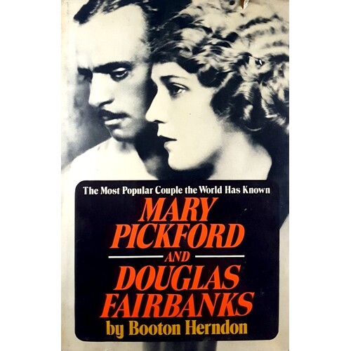 Mary Pickford And Douglas Fairbanks. The Most Popular Couple The World Has Ever Known