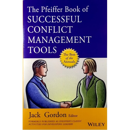 The Pfeiffer Book Of Successful Conflict Management Tools