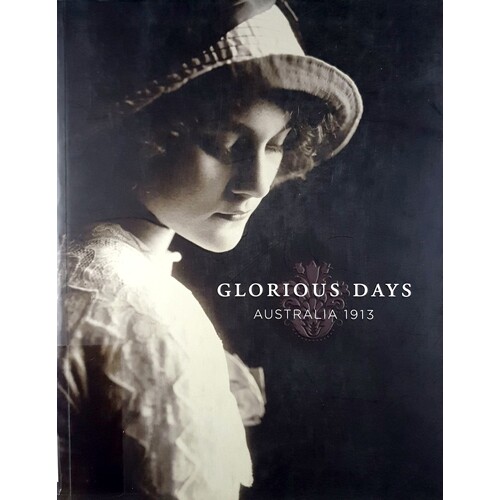 Glorious Days. Australia 1913