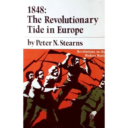 1848. The Revolutionary Tide In Europe