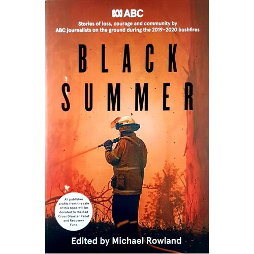 Black Summer. Stories Of Loss, Courage And Community