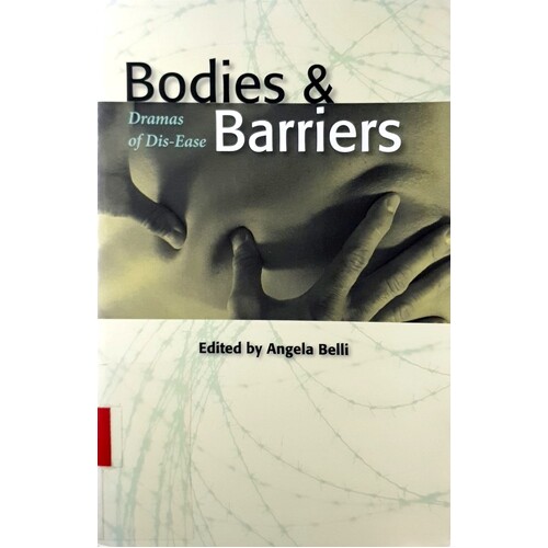 Bodies and Barriers. Dramas of Disease