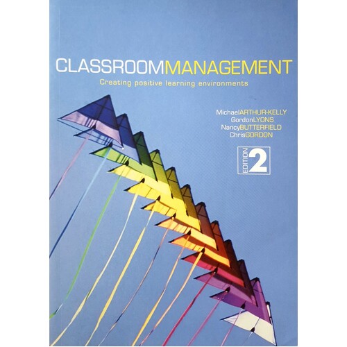 Classroom Management. Creating Positive Learning Environments