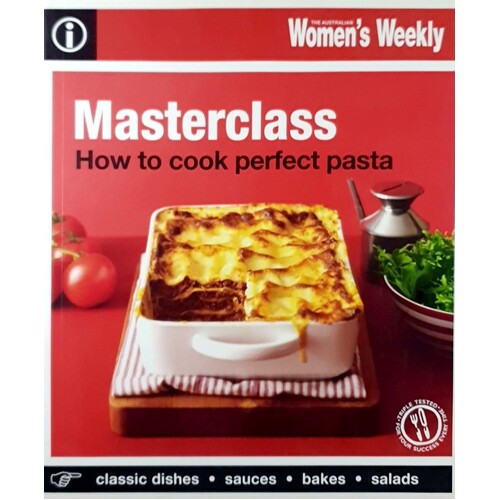 Masterclass. How To Cook Perfect Pasta