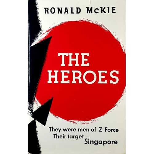 The Heroes. They Were Mena Of Z Force, Their Target - Singapore