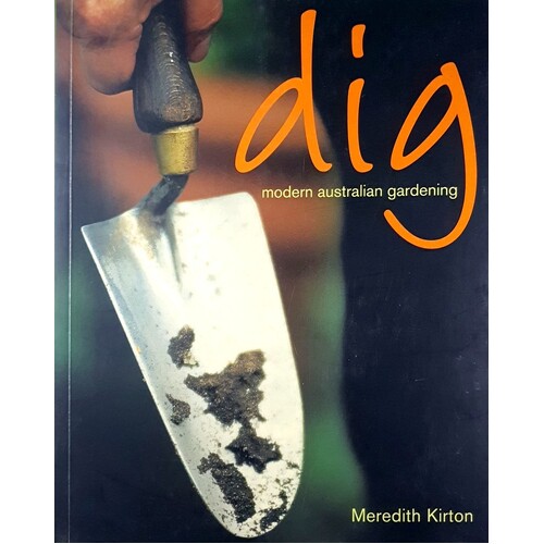 Dig. Modern Australian Gardening