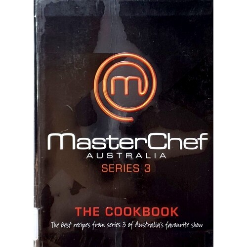 MasterChef Australia. The Cookbook (Series 3)