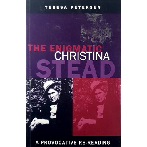 The Enigmatic Christina Stead. A Provoctive Re-Reading