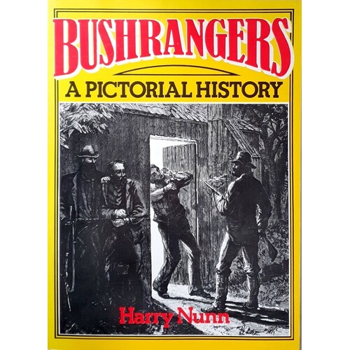 A Pictorial History Of Bushrangers