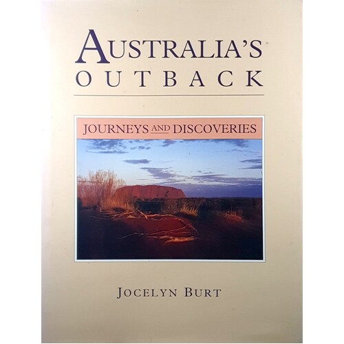 Australia's Outback. Journeys And Discoveries