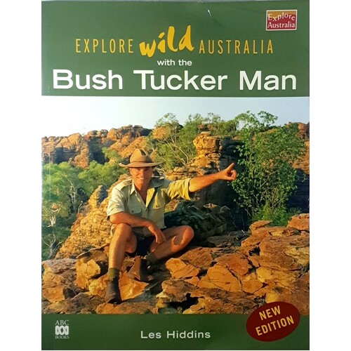 Explore Wild Australia With The Bush Tucker Man