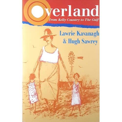 Overland. From Kelly Country To The Gulf