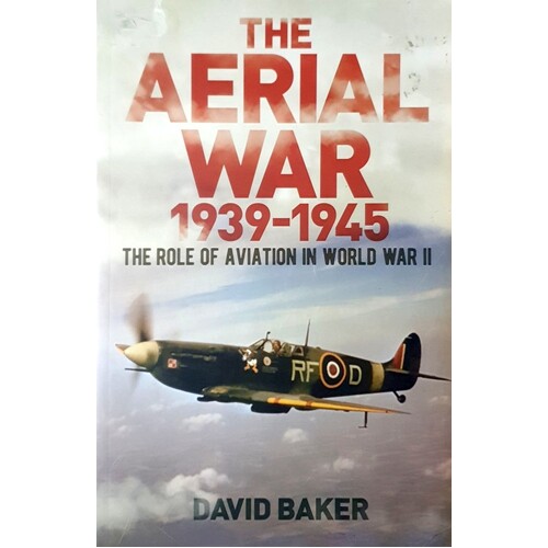 The Aerial War. 1939-45. The Role Of Aviation In World War II