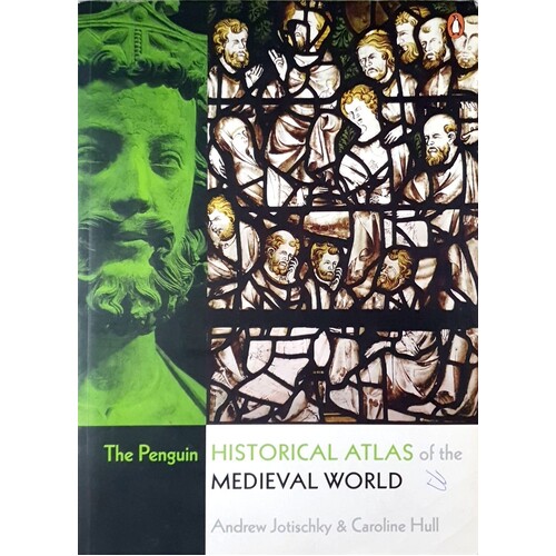 The Penguin Historical Atlas Of The Medieval World