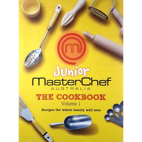 Junior MasterChef Australia. Volume 1