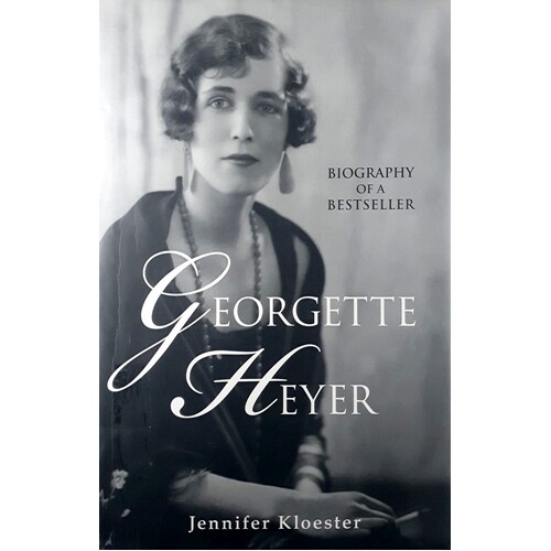 Georgette Heyer. Biography of a Bestseller