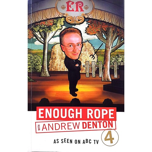 Enough Rope 4