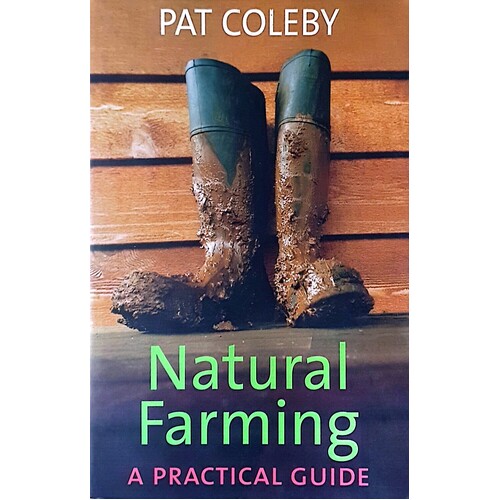 Natural Farming. A Practical Guide