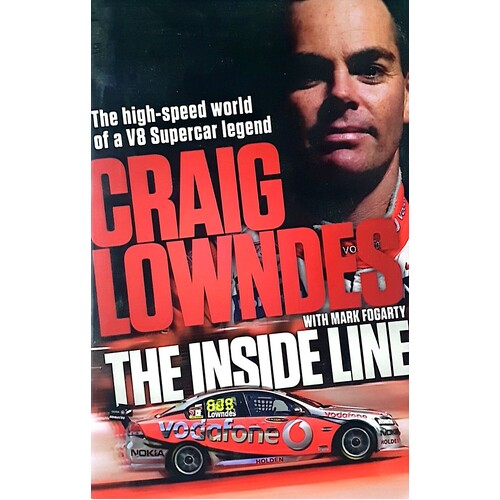 The Inside Line. The High-Speed World Of A V8 Supercar Legend