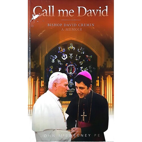 Call Me David. Bishop David Cremin - A Memoir