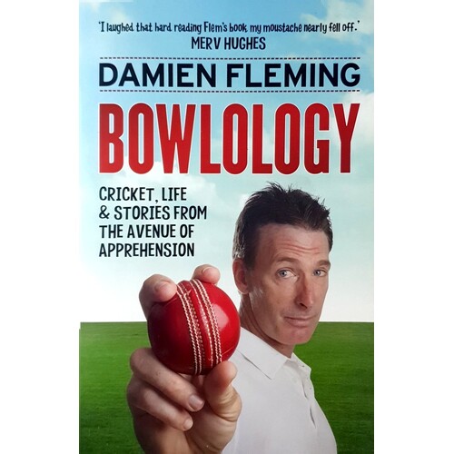 Bowlology. Cricket, Life And Stories From The Avenue Of Apprehension