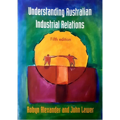 Understanding Australian Industrial Relations