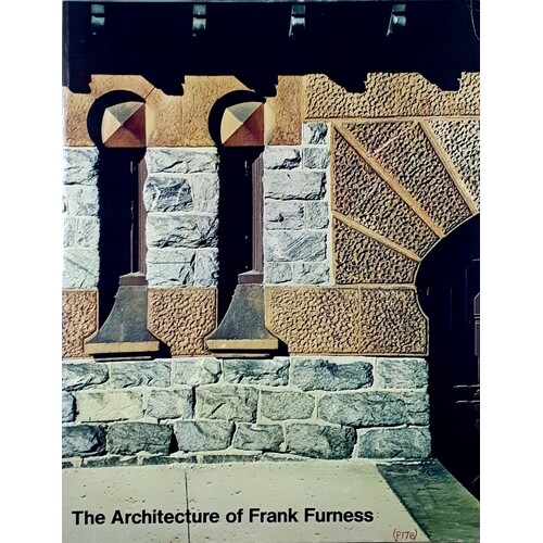 The Architecture Of Frank Furness