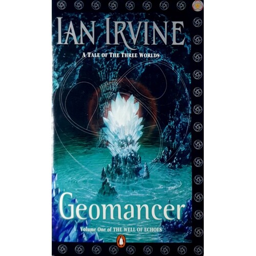 Geomancer. Volume One The Well Of Echoes