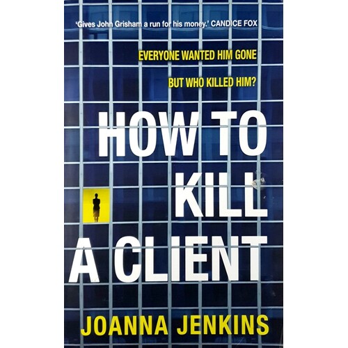 How To Kill A Client