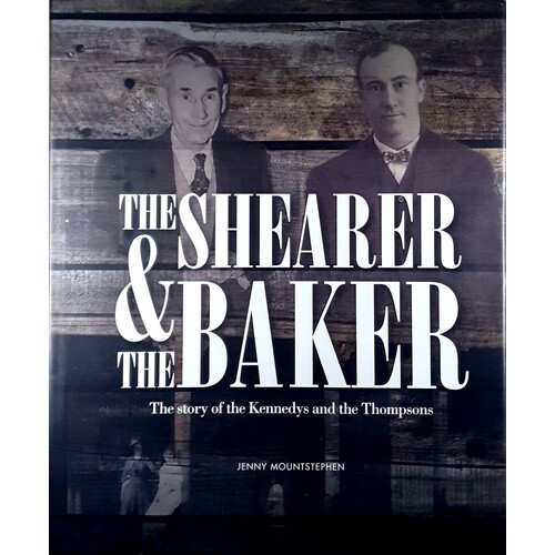 The Shearer And The Baker. The Story Of The Kennedys And The Thompsons