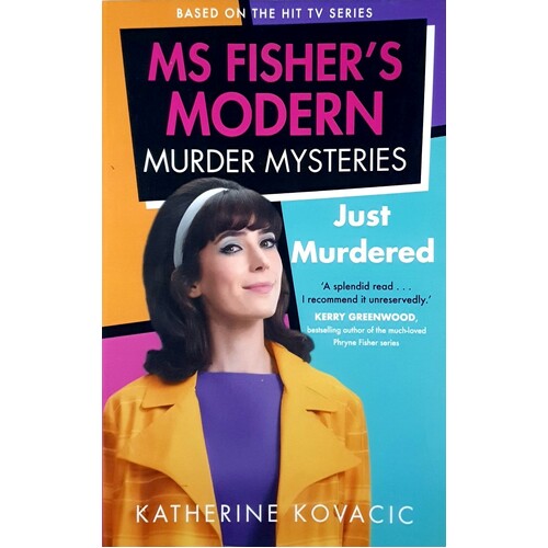 Just Murdered. Ms Fisher's Modern Murder Mysteries