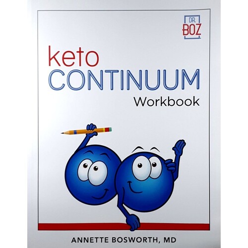 Keto Continium Workbook. The Steps To Be Consistently Keto For Life