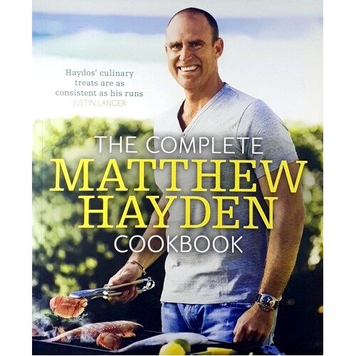 The Complete Matthew Hayden Cookbook