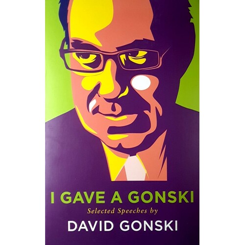 I Gave A Gonski. Selected Speeches