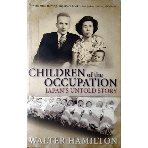 Children Of The Occupation. Japan's Untold Story