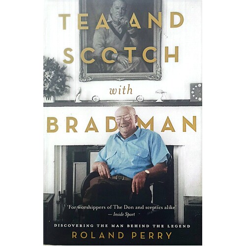 Tea And Scotch With Bradman