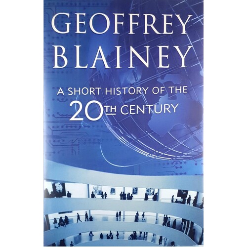 A Short History Of The 20th Century