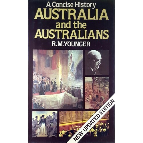 A Concise History. Australia And The Australians