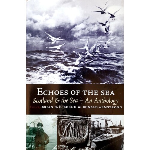 Echoes Of The Sea. Scotland And The Sea - An Anthology