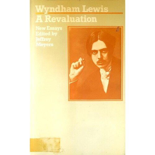 Wyndham Lewis. A Revaluation