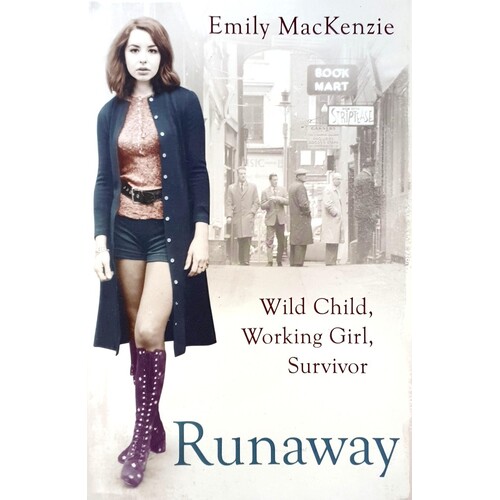 Runaway. Wild Child, Working Girl, Survivor