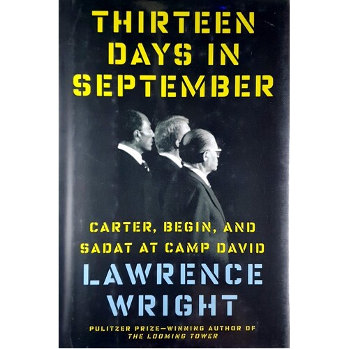 Thirteen Days In September. Carter, Begin, And Sadat At Camp David