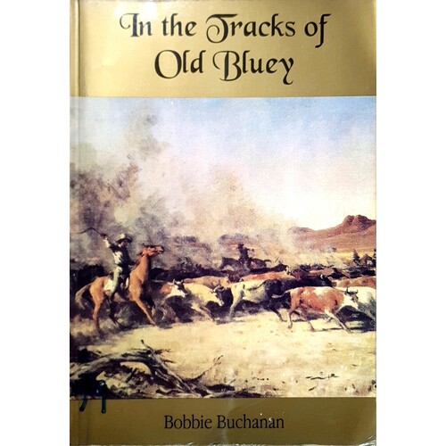 In The Tracks Of Old Bluey