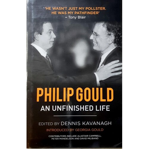 Philip Gould. An Unfinished Life