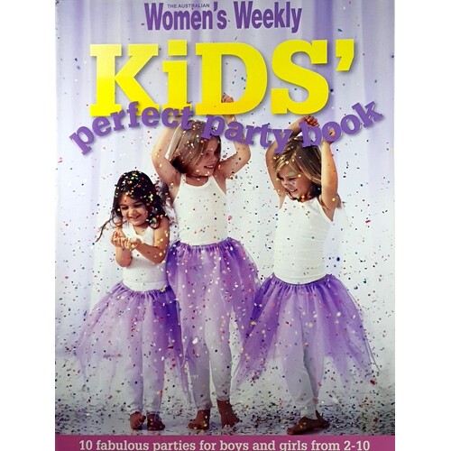 Women's Weekly Kids Perfect Party Book