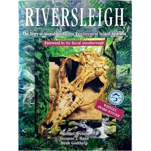 Riversleigh. Story Of Animals In Ancient Rainforests Of Inland Australia