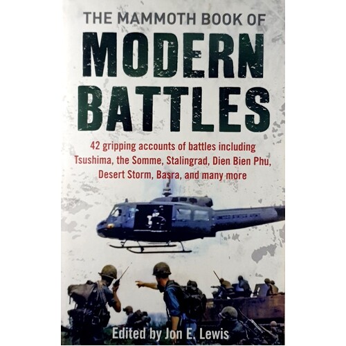 The Mammoth Book Of Modern Battles