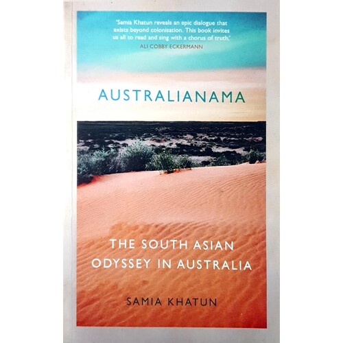 Australianama. The South Asian Odyssey In Australia